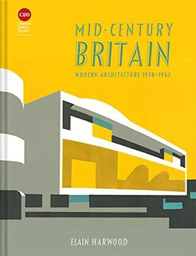 portada Mid-Century Britain: Modern Architecture 1938-1963