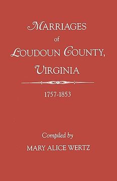 portada marriages of loudoun county, virginia, 1757-1853 (en Inglés)