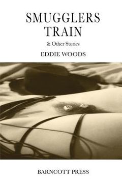 portada Smugglers Train & Other Stories (en Inglés)