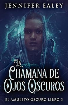 portada La Chamana de Ojos Oscuros (Paperback) (in Spanish)