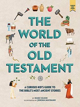 portada The Curious Kid'S Guide to the World of the old Testament: Weapons, Gods, and Kings: 2 (en Inglés)