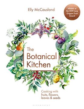 portada The Botanical Kitchen: Cooking With Fruits, Flowers, Leaves and Seeds 