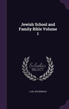 portada Jewish School and Family Bible Volume 1 (en Inglés)