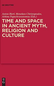 portada Time and Space in Ancient Myth, Religion and Culture (Mythoseikonpoiesis) (in English)