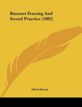 portada bayonet fencing and sword practice