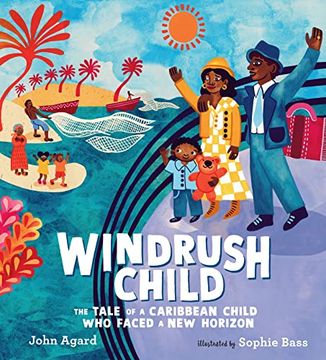 portada Windrush Child: The Tale of a Caribbean Child who Faced a new Horizon (en Inglés)