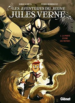 portada Les Aventures du Jeune Jules Verne, Tome 1: La Porte Entre les Mondes