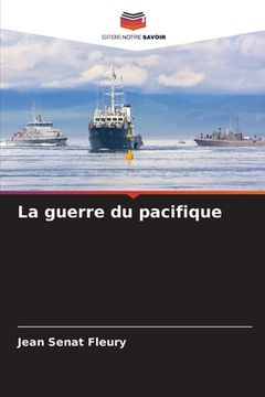 portada La guerre du pacifique (in French)