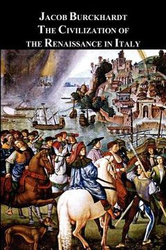portada the civilization of the renaissance in italy (en Inglés)