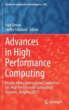 portada Advances in High Performance Computing: Results of the International Conference on "High Performance Computing" Borovets, Bulgaria, 2019 (en Inglés)
