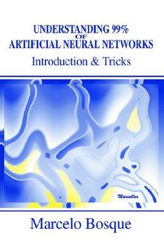 portada understanding 99% of artificial neural networks: introduction & tricks