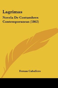 portada Lagrimas: Novela de Costumbres Contemporaneas (1862)