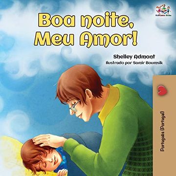 portada Goodnight, my Love! (Portuguese Portugal Edition) (Portuguese Portugal Bedtime Collection) (en Portugués)