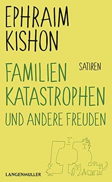 portada Familienkatastrophen und Andere Freuden: Satiren (en Alemán)
