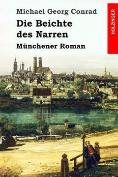 portada Die Beichte des Narren: Münchener Roman (en Alemán)