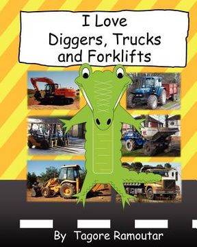 portada i love diggers, trucks and forklifts (en Inglés)