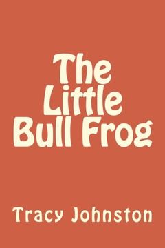 portada The Little Bull Frog (Volume 1)