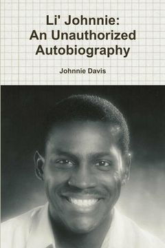 portada Li' Johnnie: An Unauthorized Autobiography (en Inglés)