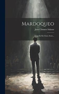 portada Mardoqueo: Tragedia en Cinco Actos. (in Spanish)