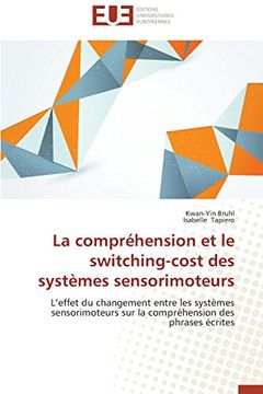 portada La Comprehension Et Le Switching-Cost Des Systemes Sensorimoteurs