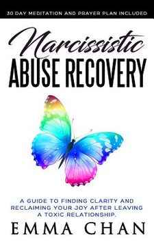 portada Narcissistic Abuse Recovery: A Guide to Finding Clarity and Reclaiming Your Joy After Leaving a Toxic Relationship (en Inglés)