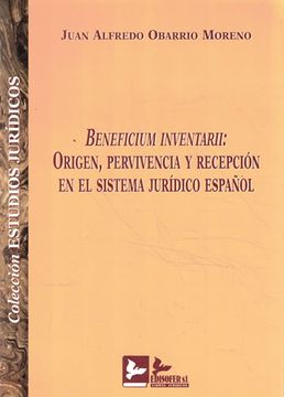 portada Beneficium Inventarii: Origen, Pervivencia y Recepcion en el Sist ema Juridico Español