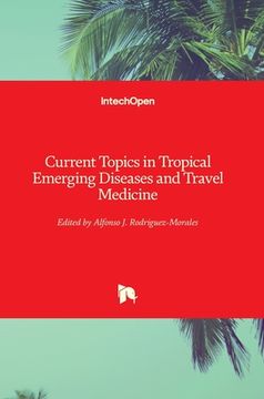 portada Current Topics in Tropical Emerging Diseases and Travel Medicine (in English)