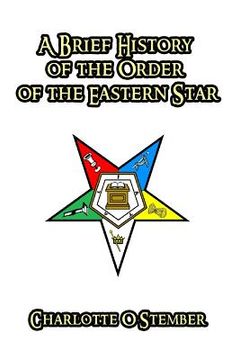 portada A Brief History of the Order of the Eastern Star