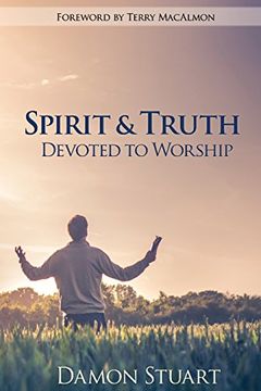 portada Spirit & Truth: Devoted to Worship (in English)