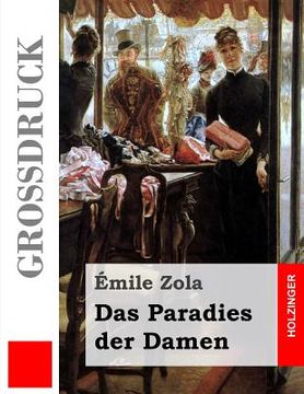 portada Das Paradies der Damen (Großdruck) (en Alemán)