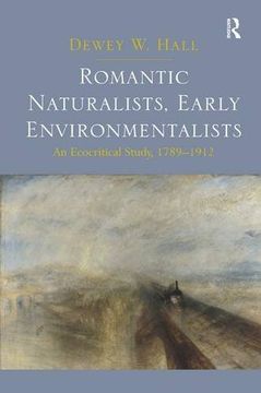 portada Romantic Naturalists, Early Environmentalists: An Ecocritical Study, 1789-1912 (en Inglés)