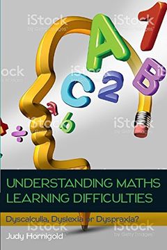 portada Understanding Learning Difficulties in Maths: Dyscalculia, Dyslexia or Dyspraxia?