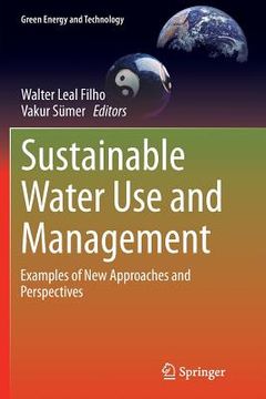 portada Sustainable Water Use and Management: Examples of New Approaches and Perspectives