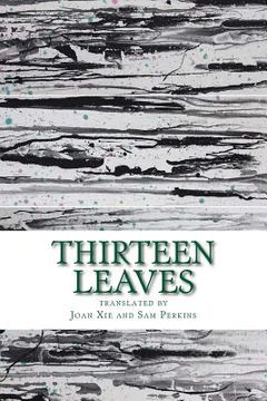 portada Thirteen Leaves: Selected Poems of Contemporary Chinese Poets