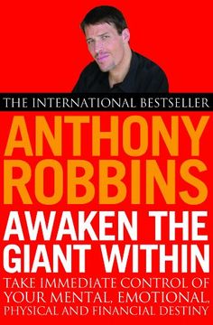 portada Awaken the Giant Within: How to Take Immediate Control of Your Mental, Emotional, Physical and Financial Life (in English)
