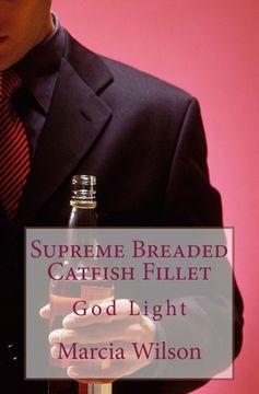 portada Supreme Breaded Catfish Fillet: God Light (en Inglés)