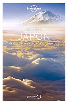 portada Lo Mejor de Japón 5: Experiencias y Lugares Auténticos (Guías lo Mejor de País Lonely Planet) (in Spanish)