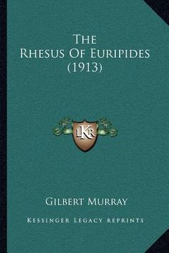 portada the rhesus of euripides (1913) (en Inglés)