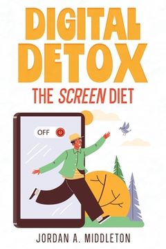 portada Digital Detox: The Screen Diet