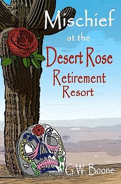 portada mischief at the desert rose retirement resort (en Inglés)