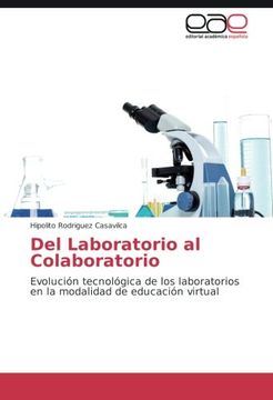 portada Del Laboratorio al Colaboratorio: Evolución tecnológica de los laboratorios en la modalidad de educación virtual