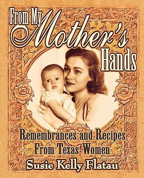 portada from my mother's hands: remembrances and recipes from texas women (en Inglés)