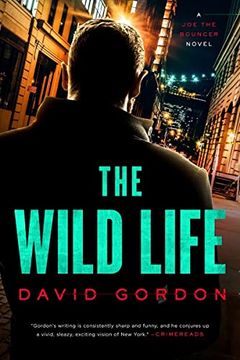 portada The Wild Life: A joe the Bouncer Novel (en Inglés)