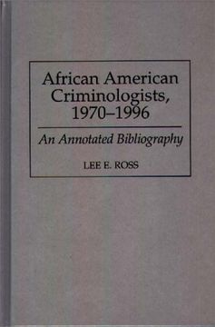 portada African American Criminologists, 1970-1996: An Annotated Bibliography (Bibliographies and Indexes in Afro-American and African Studies)
