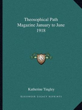 portada theosophical path magazine january to june 1918 (en Inglés)