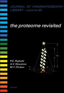 portada The Proteome Revisited: Theory and Practice of all Relevant Electrophoretic Steps Volume 63 (en Inglés)