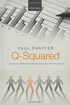 portada Q-Squared: Combining Qualitative and Quantitative Approaches in Poverty Analysis (en Inglés)
