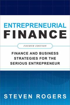 portada Entrepreneurial Finance, Fourth Edition: Finance and Business Strategies for the Serious Entrepreneur 