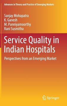 portada Service Quality in Indian Hospitals: Perspectives from an Emerging Market (en Inglés)