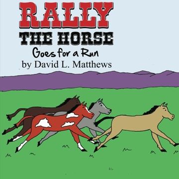 portada Rally the Horse Goes for a Run